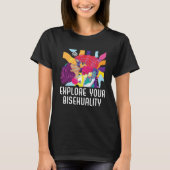 T-shirt Explore Your Bisexuality Bi Bisexual Rainbow Pride (Devant)