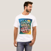 T-shirt Explorez Vivez Happy avec audace : Aventure Attend (Devant entier)