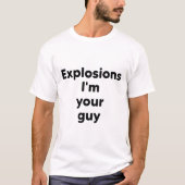 T-shirt Explosions Je suis ton gars (Devant)