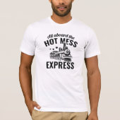 T-shirt Express Hot Mess (Devant)