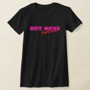 T-shirt Express rose Hot Mess