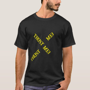 T-SHIRT EXPRESSION FAITES-MOI CONFIANCE !