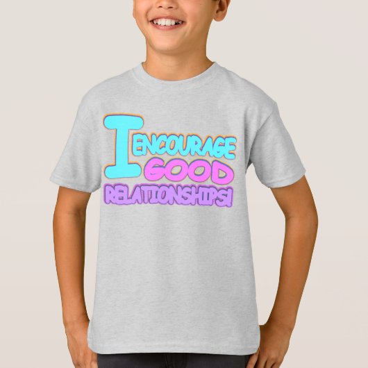 T-shirt Expression mignonne Concevoir DE BONNES RELATIONS. (Devant)