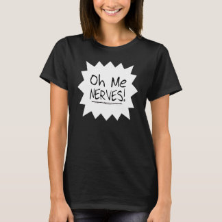 T-shirt Expressions - oh je nerfs !