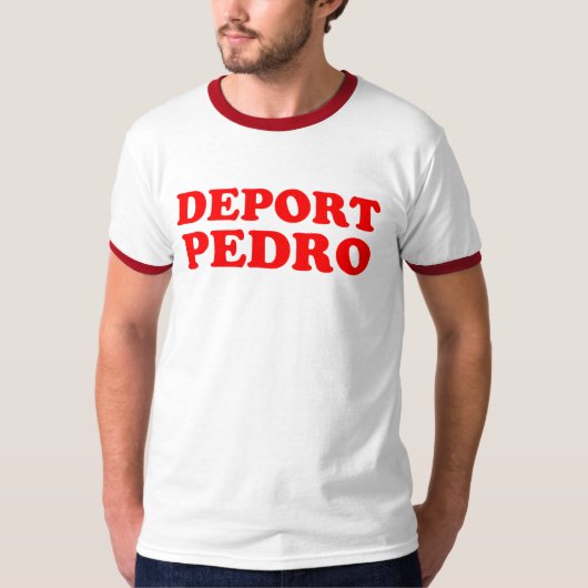 T-shirt Expulsez Pedro (Devant)