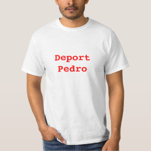 T-shirt Expulsez Pedro