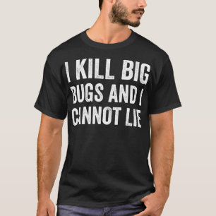 T-shirt Exterminateur de bogues de lutte antiparasitaire J