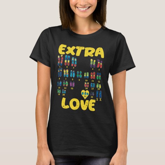 T-shirt Extra Love chromosomes Trisomy 21 XX (Devant)