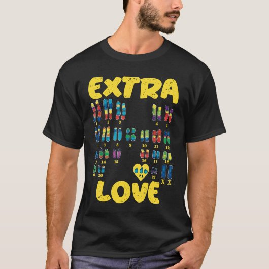 T-shirt Extra Love chromosomes Trisomy 21 XX (Devant)