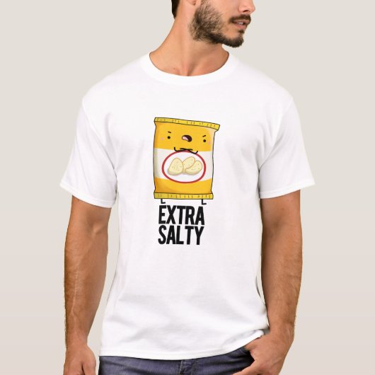 T-shirt Extra Salty Funty Salty Snack Pun (Devant)