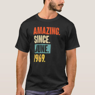 T-shirt Extraordinaire depuis juin 1969 53 ans 53e anniver