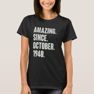 T-shirt Extraordinaire depuis octobre 1940 82 ans 82e anni