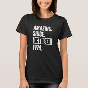 T-shirt Extraordinaire depuis octobre 1974 48 Ans 48e Nais
