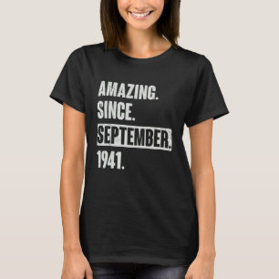 T-shirt Extraordinaire depuis septembre 1941 81 ans 81st B