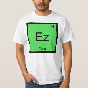 T-shirt Ezra Nom Élément de chimie Tableau périodique