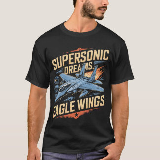 T-shirt F-15 Eagle Rêves Supersoniques Ailes d'Aigle Milit