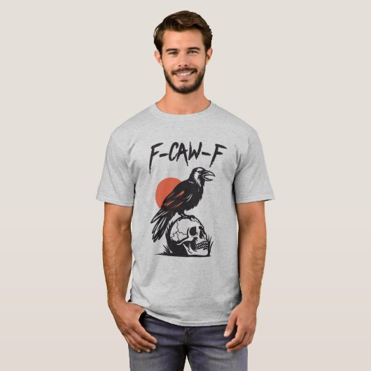 T-shirt F-Caw-F Black Bird Crow On Skeleton (Devant entier)