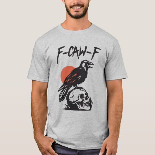 T-shirt F-Caw-F Black Bird Crow On Skeleton (Devant)