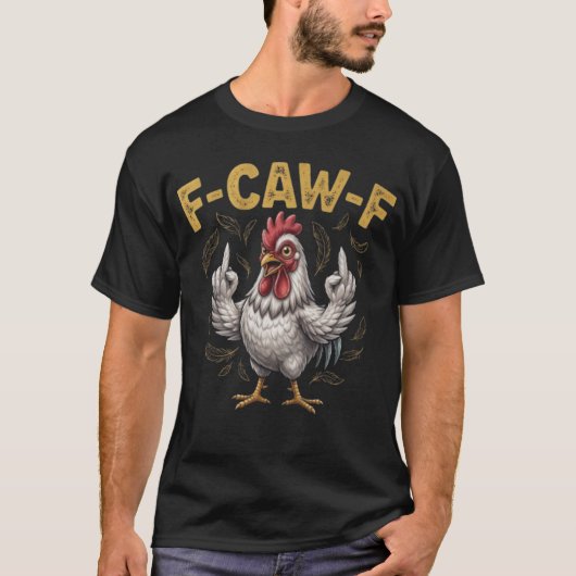 T-shirt F-CAW-F Coq Impoli (Devant)