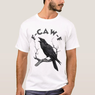 T-shirt F-Caw-F Corbeau noir Pun Drôle de corbeau criant H