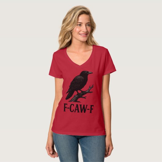 T-shirt F-CAW-F Crow Design – Dark Humor Bird Pun  (Devant entier)