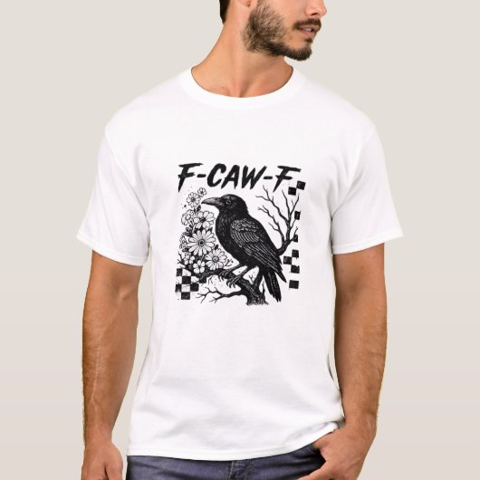 T-shirt F Caw F Essential Funny Trendy Style (Devant)
