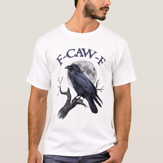 T-shirt F-caw-f Funny Black Bird Black Crow (Devant)