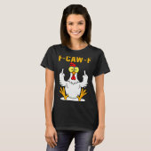 T-shirt F-caw-f Funny Chicken Humor F-caw-f Quote Rooster (Devant entier)