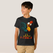 T-shirt F-caw-f Funny Chicken Humor Quote Rooster Meme  (Devant entier)