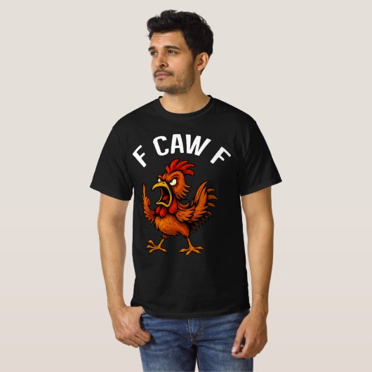 T-shirt F-CAW-F Funny Chicken Rooster Graphic Design T-Shi (Devant entier)