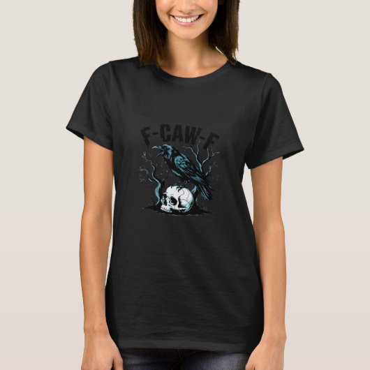 T-shirt F-Caw-F Funny Trendy (Devant)