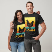 T-shirt F Caw F Poulet (Unisexe)