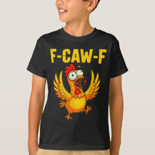 T-shirt F-caw-f Poulet Drôle – Humour d'Animaux de Ferme F