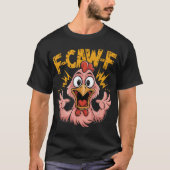 T-shirt F Caw F Poulet Fcawf Rooster F Caw F Poulet (Devant)