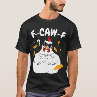 T-shirt F-CAW-F Poulet Mad avec lunettes de soleil - Oisea
