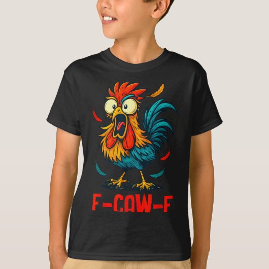 T-shirt F-caw-f Rooster Meme Funny Chicken Humor Joke Fcaw (Devant)