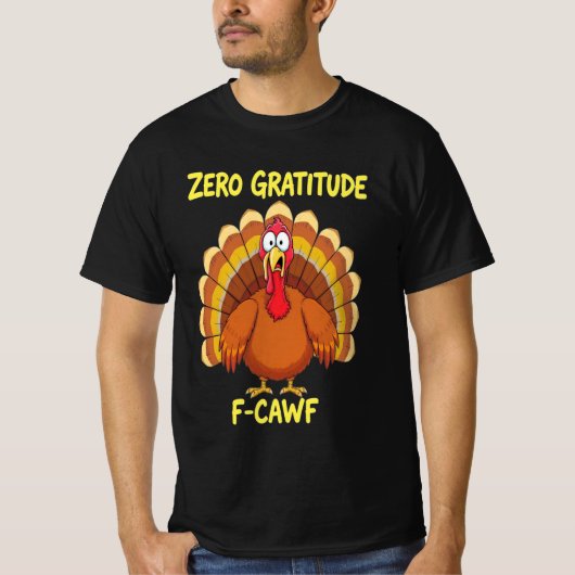 T-shirt F-Caw-F Thanksgiving Turkey Cawing 2025-2026 (Devant)