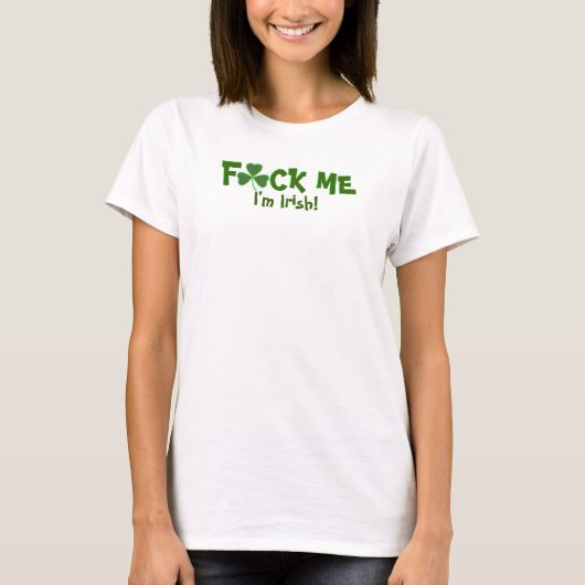 T-shirt F*CK JE… Je suis irlandais ! (Devant)
