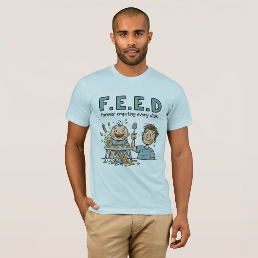 T-shirt F.E.E.D forever empeting ever dish (Devant entier)