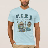 T-shirt F.E.E.D forever empeting ever dish (Devant)