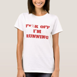 T-shirt "F*%K je cours" la chemise