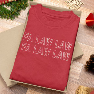 T-shirt Fa Law Law Drôle de Blague de Noël d'Avocat