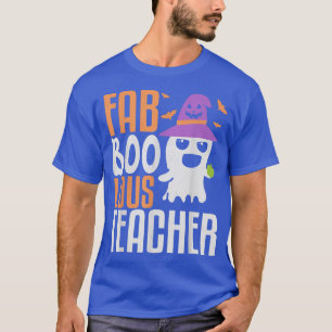 T-shirt Fab Boo Lous Enseignant, Boo Ghost Halloween Horre