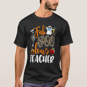 T-shirt Fab Boo Lous Teacher Boo Ghost Halloween Horreur