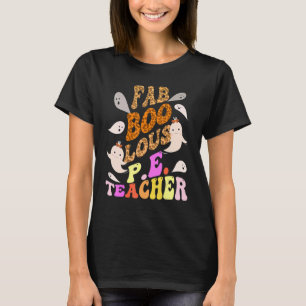 T-shirt Faboolous P E TEACHER Costume This Is My Spooky 2
