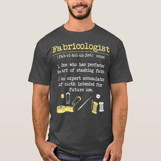 T-shirt Fabricologiste Funny Quilter GIft Quilting Sewing (Devant)