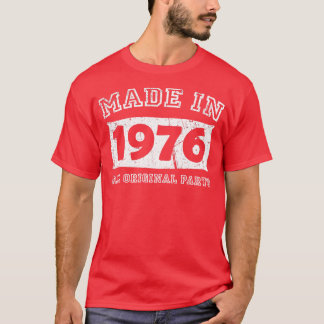 T-shirt Fabriqué 1976 Pièces originales Cadeaux d'annivers