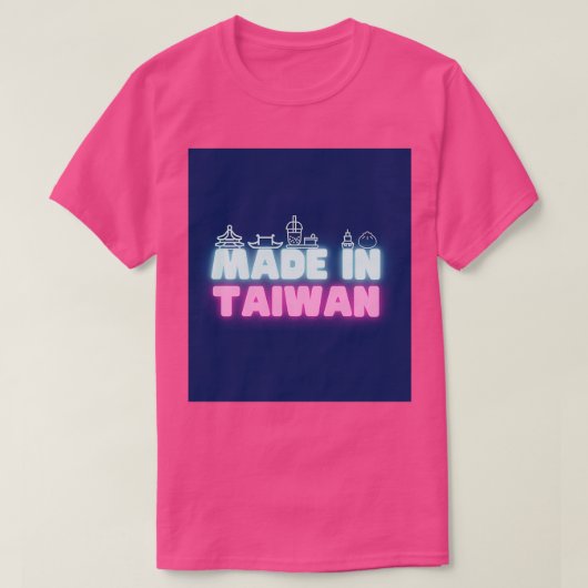 T-shirt Fabriqué à Taiwan (Design devant)