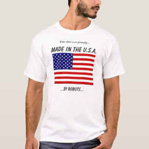T-shirt Fabriqué aux Etats-Unis par des robots