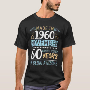 T-shirt Fabriqué En 1960 Novembre Ltd Édition 60 Ans De Be